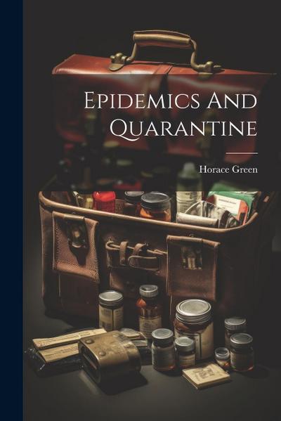 Epidemics And Quarantine
