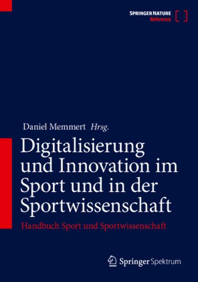 Digitalisierung und Innovation im Sport und in der Sportwissenschaft