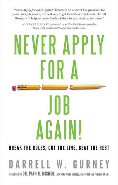 Never Apply for a Job Again!