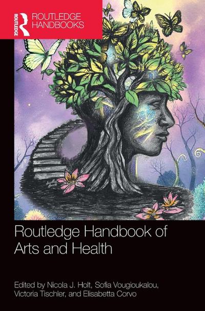 Routledge Handbook of Arts and Health