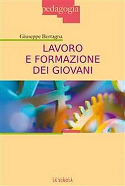 Lavoro e formazione dei giovani