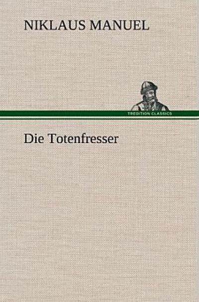 Die Totenfresser