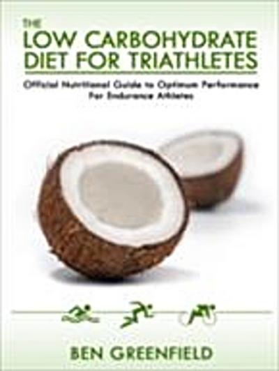 Low Carbohydrate Diet Guide For Triathletes