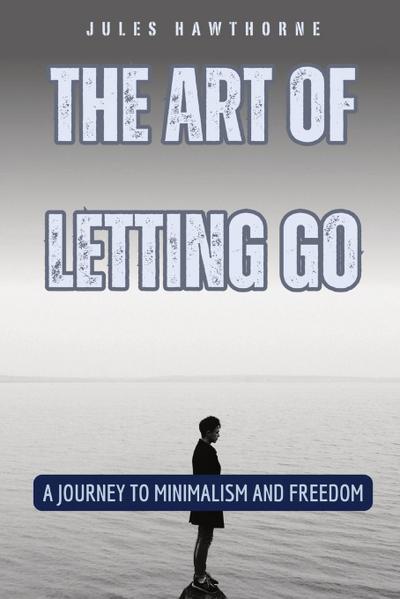 The Art of Letting Go