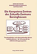 Die Kompetenz-Zentren des Zukunfts-Zentrums Barsin