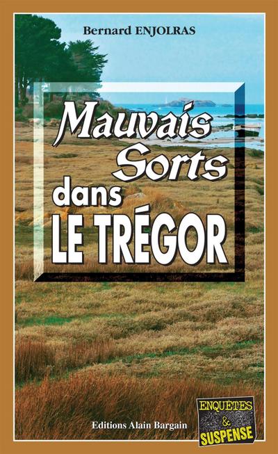 Mauvais sorts dans le Trégor