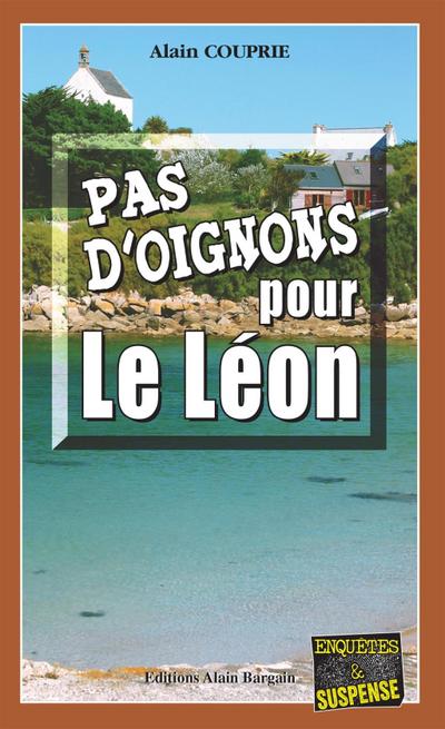 Pas d’oignons pour le Léon