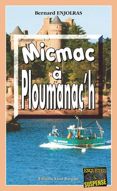 Micmac à Ploumanac’h