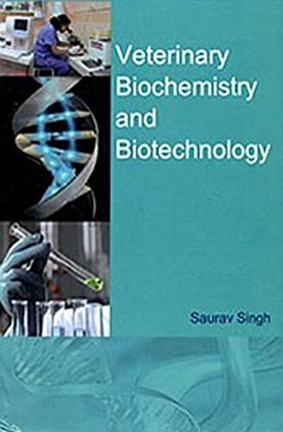 Veterinary Biochemistry And Biotechnology