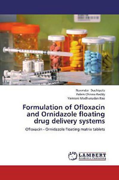 Formulation of Ofloxacin and Ornidazole floating drug delivery systems