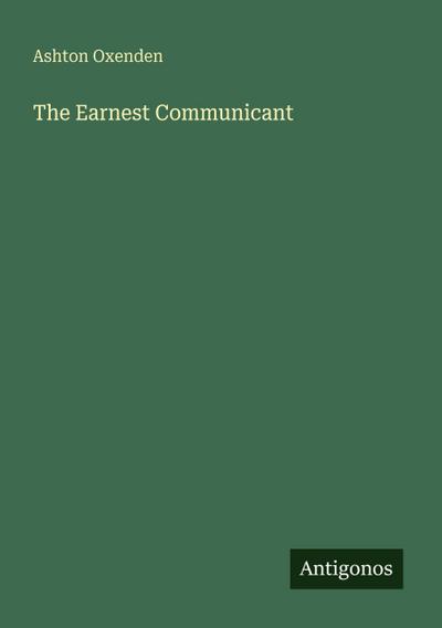The Earnest Communicant