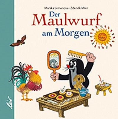 Der Maulwurf am Morgen