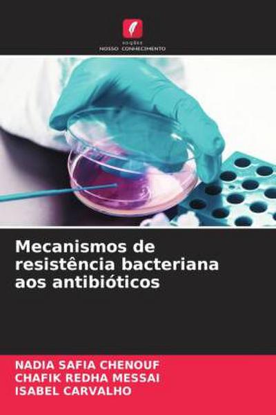 Mecanismos de resistência bacteriana aos antibióticos