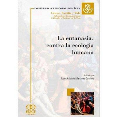 Eutanasia contra la ecologia humana