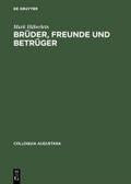 Brüder, Freunde und Betrüger