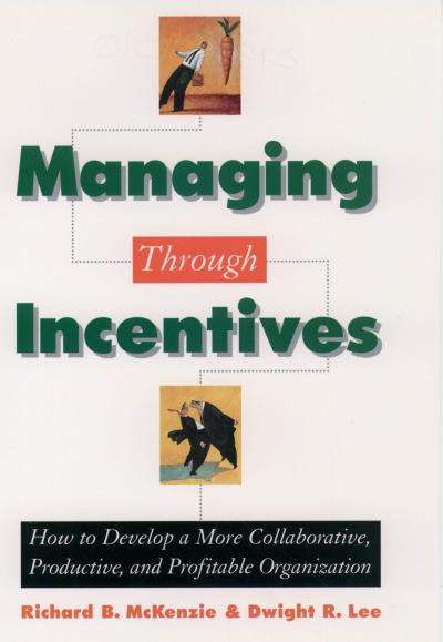 Managing through Incentives