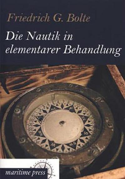 Die Nautik in elementarer Behandlung