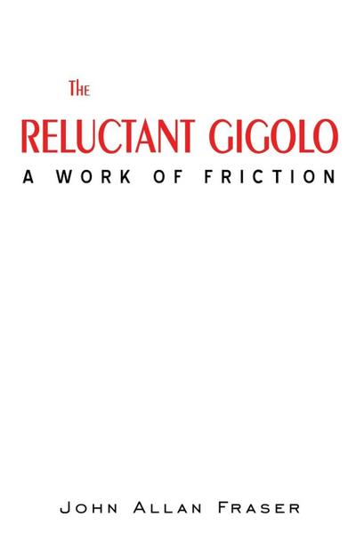 THE RELUCTANT GIGOLO