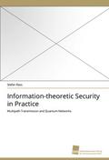 Information-theoretic Security in Practice