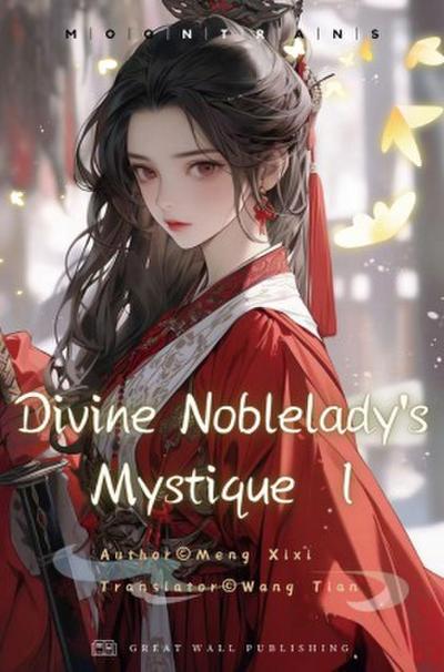 Divine Noblelady’s Mystique Volume 1