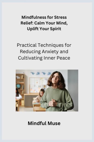 Mindfulness for Stress Relief