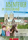 Abenteuer im Münsterland - Lilly, Nikolas und die 