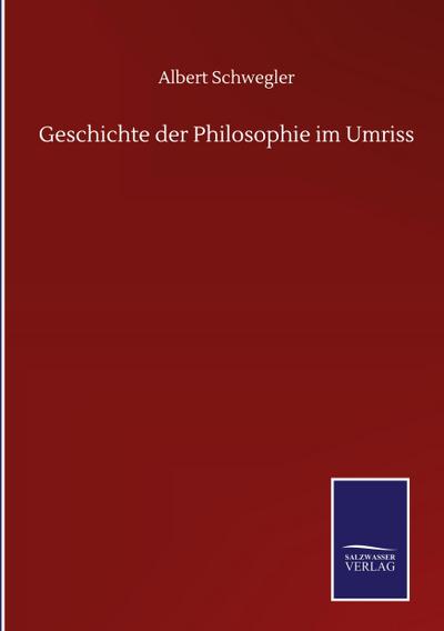 Geschichte der Philosophie im Umriss