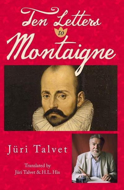 Ten Letters to Montaigne