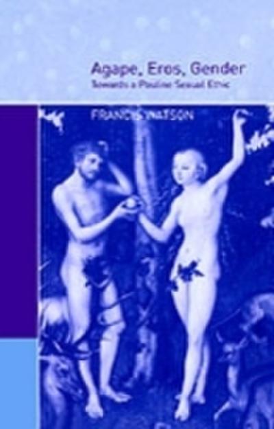 Agape, Eros, Gender