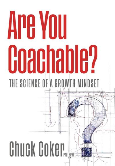 Are You Coachable? The Science of a Growth Mindset