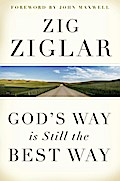 God’s Way Is Still the Best Way