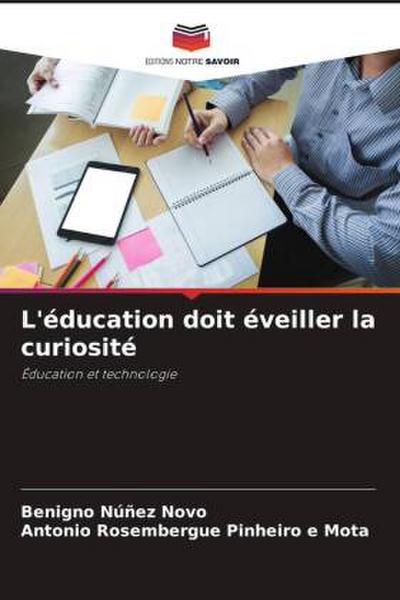 L’éducation doit éveiller la curiosité