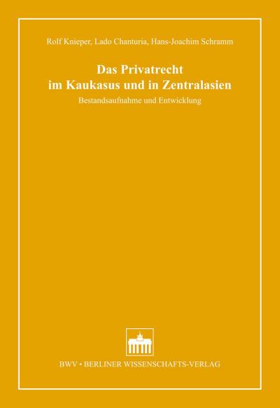 Das Privatrecht im Kaukasus und in Zentralasien