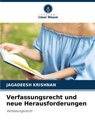 Verfassungsrecht und neue Herausforderungen