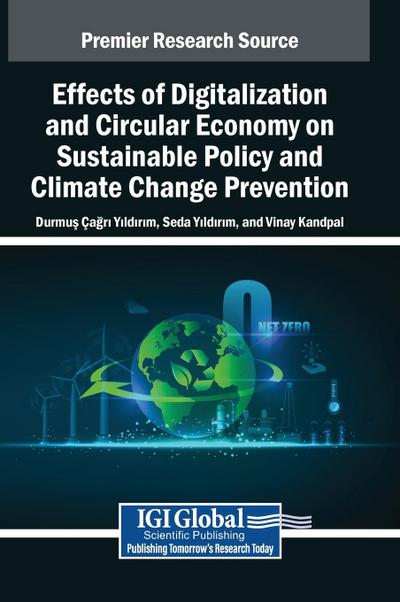 Effects of Digitalization and Circular Economy on Sustainable Policy and Climate Change Prevention