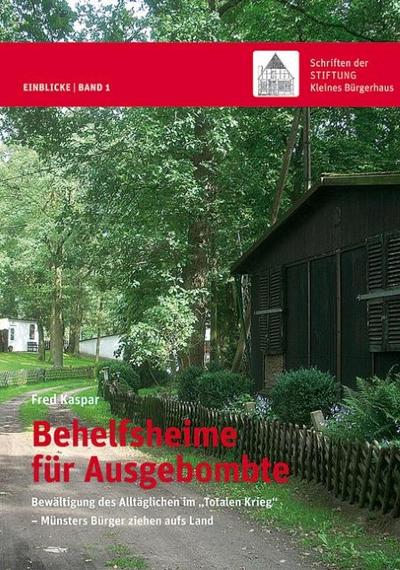 Behelfsheime für Ausgebombte