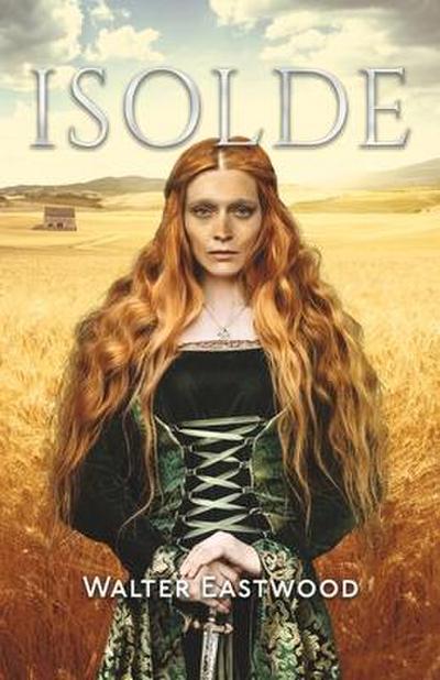 Isolde: Volume 2