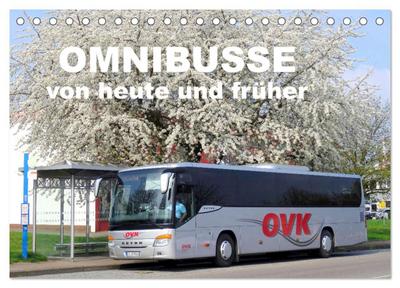 Omnibusse von heute und früher (Tischkalender 2026 DIN A5 quer), CALVENDO Monatskalender