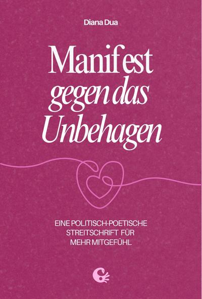 Manifest gegen das Unbehagen