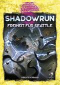 Shadowrun - Freiheit für Seattle
