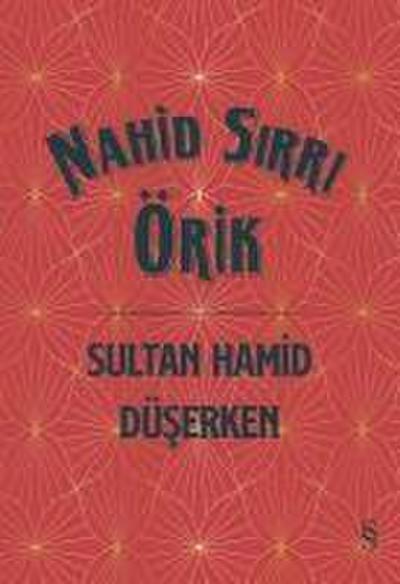 Sultan Hamid Düserken Ciltli