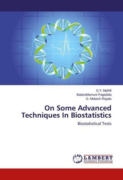 On Some Advanced Techniques In Biostatistics