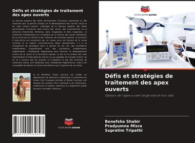 Défis et stratégies de traitement des apex ouverts