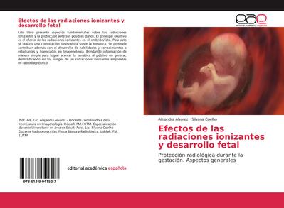 Efectos de las radiaciones ionizantes y desarrollo fetal