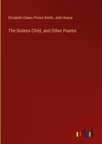 The Sinless Child, and Other Poems