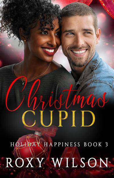 Christmas Cupid (Holiday Happiness, #3)