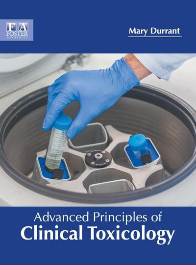 Advanced Principles of Clinical Toxicology