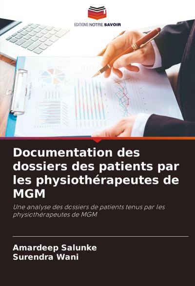 Documentation des dossiers des patients par les physiothérapeutes de MGM