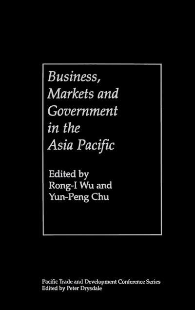 Business, Markets and Government in the Asia-Pacific