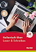 Italienisch üben - Lesen & Schreiben A1